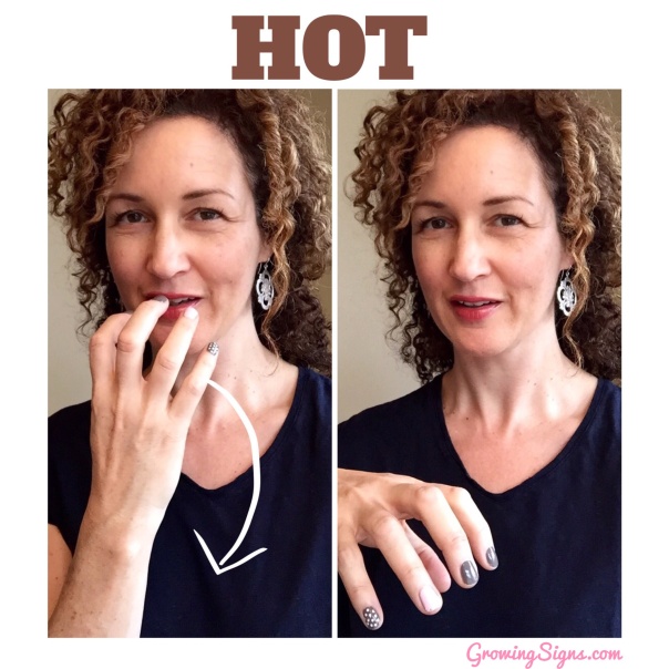 How to sign HOT in American Sign Language --www.growingsigns.com